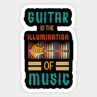 Guitar is the Illumination of Music Sticker